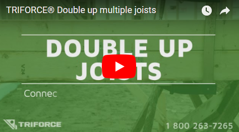 TRIFORCE® Double up multiple joists